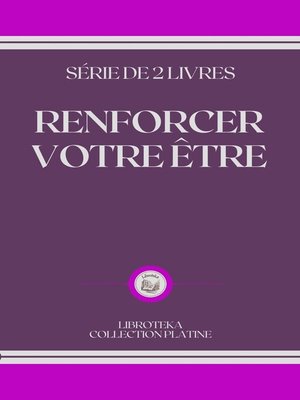 cover image of RENFORCER VOTRE ÊTRE